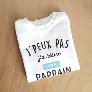 T-shirt je peux pas j'ai bêtise avec parrain / marraine image 1