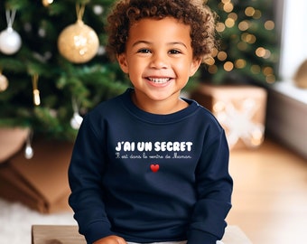 Sweat j'ai un secret, personnalisation sweat annonce grossesse, cadeau futur papa