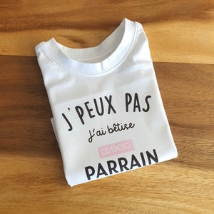 Tee-shirt je peux pas j'ai bêtise avec parrain / je peux pas jai bêtise avec marraine image 1