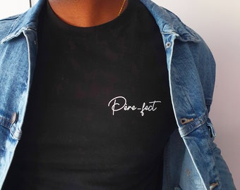 T-shirt père-fect, T-shirt fête des père,