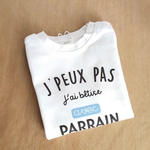 Tee-shirt je peux pas j'ai bêtise avec parrain / je peux pas jai bêtise avec marraine image 2