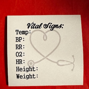 May include: A white card with black text that reads "Vital Signs:" followed by a list of vital signs: Temp, BP, RR, 02, HR, Height, and Weight. A stethoscope and a heart are drawn in gray on the card.
