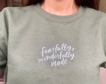 Embroidered Sweatshirt Fearfully and Wonderfully Made Crewneck Sweatshirt Psalm 139 Christian base sweatshirt Christian apparel for Teen