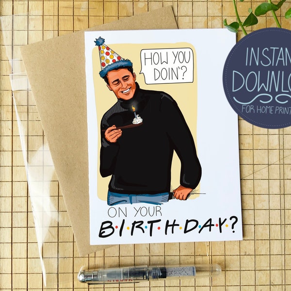 Tarjeta de cumpleaños de Joey imprimible - Tarjeta de cumpleaños temática de amigos divertidos con Joey - "Cómo estás... en tu cumpleaños"