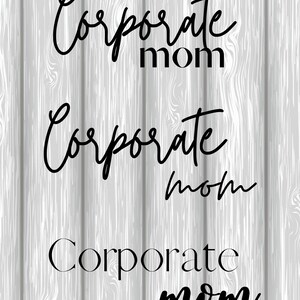 Corporate Mom- Digital Download SVG File-Cutting Template- Vector Art Commercial & Personal Use- Cricut,Cameo,Silhouette