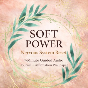 Könnte beinhalten: Grafik für ein digitales Produkt mit den Worten "SOFT POWER" in dunkler brauner Schrift, umgeben von einem Design aus türkis- und goldfarbenen Blättern. Der Text "Nervous System Reset" und weitere Details sind ebenfalls enthalten.