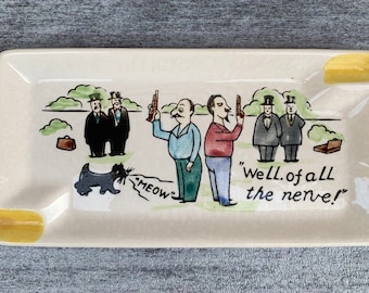 HUMOROUS CERAMIC ASHTRAY Vintage Ashtray There\u2019s One in Every Bar