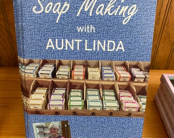 Soap Making with Aunt Linda