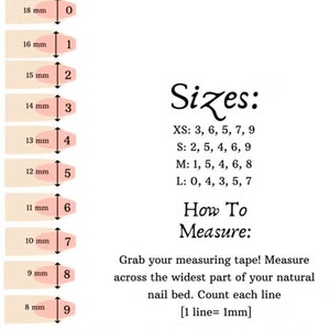 May include: A chart showing nail sizes in millimeters, with corresponding numbers for each size. The chart also includes sizing information for different nail sizes, labeled XS, S, M, and L. The text "How To Measure" is included with instructions to measure the widest part of the nail bed and count each line as 1 mm.