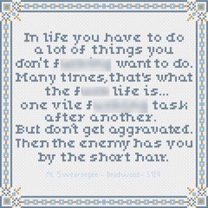 That&#39;s What Life Is - Deadwood Cross Stitch Pattern