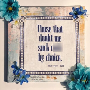 Those that doubt me - Deadwood Cross Stitch Pattern - DIGITAL PATTERN, Not a kit