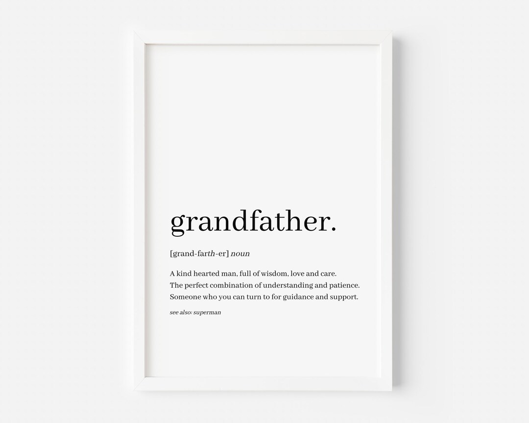 Grandfather Definition Print Wall Art Poster Framed Fathers Day Dad