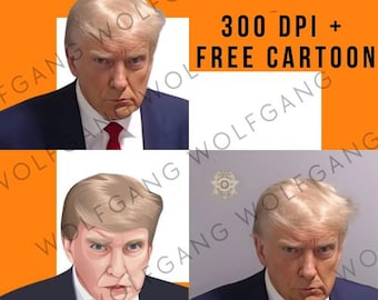 UPGRADED Trump Mugshot 300 DPi PNG High Resolution files with and without background / mug shot, stickers, mugs, shirts, hoodies, decals,