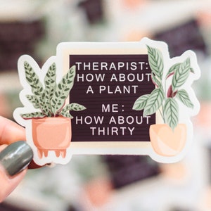 Therapy Plants Sticker// Mental Health Plant vinyl sticker // Gift for Plant Lovers