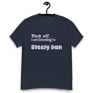Listening To Steely Dan - Blue Unisex T-Shirt