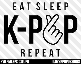May include: Black and white graphic design with the text "EAT SLEEP K-POP REPEAT" and a hand gesture. The text is in a bold, sans-serif font. The hand gesture is a Korean finger heart.