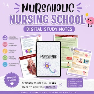 May include: Digital study notes for nursing school, featuring the text "Nursaholic Nursing School." The image includes a tablet displaying a blueprint, along with study notes on topics like heart anatomy and coronary artery disease. The notes are designed to help students learn and succeed.