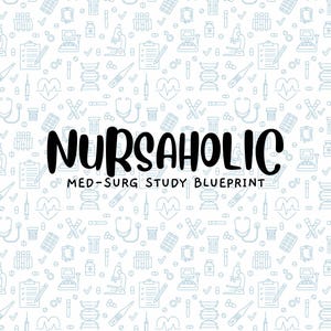 MedSurg Nursing Study Guide | Printable Nursing Notes | NCLEX Review | Digital Nursing School | Nursing Student PDF