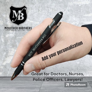 May include: Black pen with silver accents, personalized with "SGT. MCGEEVER #52." The pen has a stylus tip and a pocket clip. The image includes the text "Add your personalization" and "Great for Doctors, Nurses, Police Officers, Lawyers!"