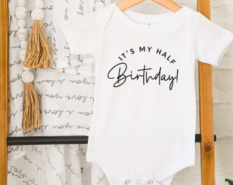 It's My Half Birthday Bodysuit / Half Birthday Baby Onesie®