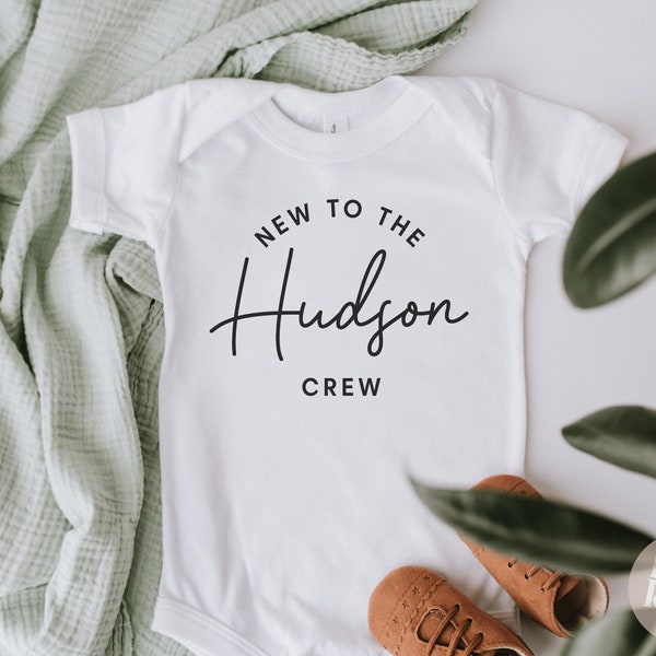 New To The Crew Onesie | New To The Last Name Crew Bodysuit