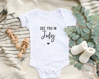 See You In July Bodysuit | See You In Month Onesie® | Pregnancy Announcement Bodysuit