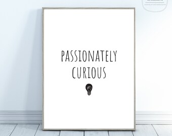 Apasionadamente curiosa cita / Arte de la ciencia / Regalo para el profesor / Regalo para científico / Arte en el aula de ciencias / Arte de citas científicas / Curiosidad