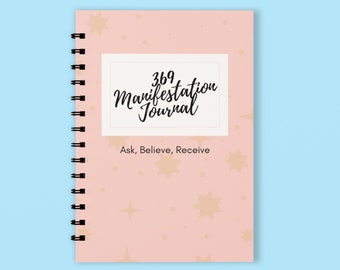 369 Manifestation Journal: Ask, Believe, Receive - Spiral