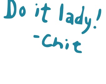 Do It, Lady Fan Art