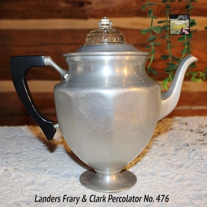 Landers Frary & Clark Universal Percolator No 476, Old Time 1900s Stove Top Coffee Pot