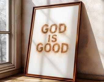 God is Good All The Time Print: Minimalist Christian Wall Art (Digital Download)