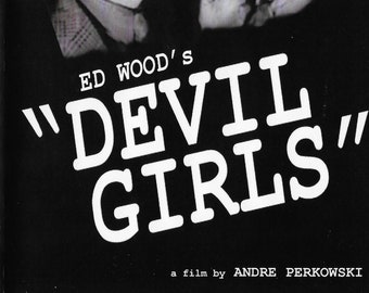 Ed Wood's Devil Girls DVD RARE Comedy Thriller Feature Film Edward D. Wood Jr. Girl Gang Novel