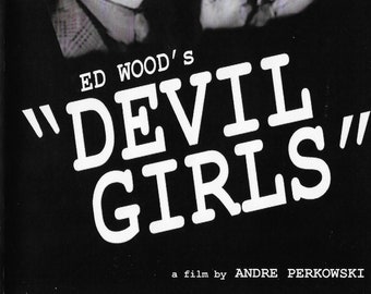 Ed Wood's Devil Girls DVD RARE Comedy Thriller Feature Film Edward D. Wood Jr. Girl Gang Novel