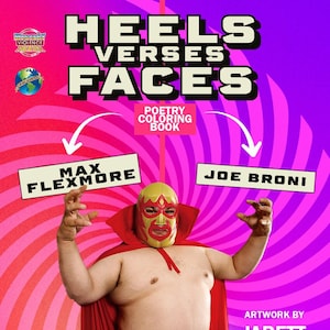 Heels Verses Faces Poetry Chapbook Coloring Book Pro Wrestling WWe WWF AeW WcW NwO ECW NwA ROH Joe Broni Lanny Poffo