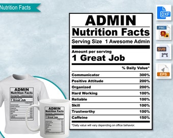Admin Nutrition Facts, Administrator SVG Nutritional Fact Label Template, Imprimible, DIY, Eps, PNG, SvG, DxF, Cricut, Silhouette