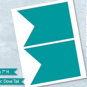 May include: A printable template for a teal blue banner with a dovetail shape. The banner is 5 inches wide and 7 inches high. The text "Banner: Dove Tail" is included on the template.