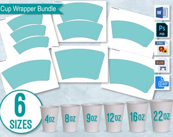 6 Sizes Bundle Blank Paper Cup Wrapper, Styrofoam Coffee Cup Template, Create Design Your Own, PSD, PNG, SVG, Dxf, Microsoft Word Doc Format