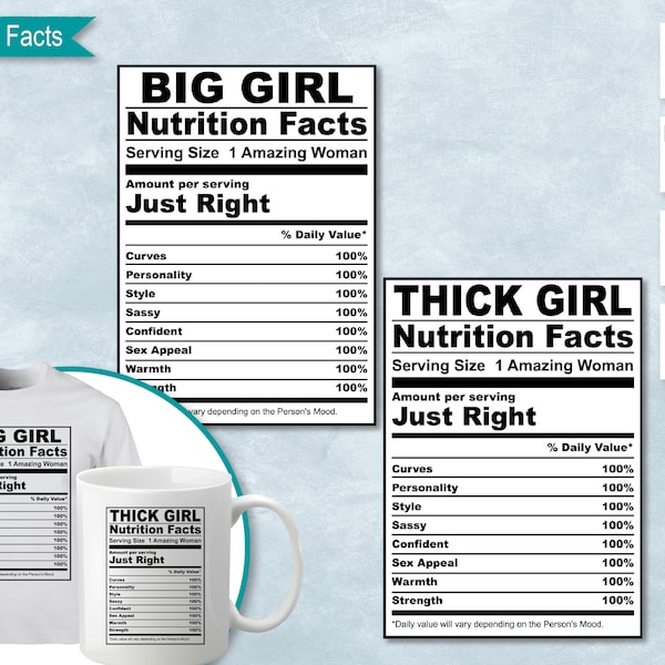 Big Girl, Thick Girl Nutrition Facts, Big Girl SVG Nutritional Fact Label Template, Printable DIY, Eps, PNG, SvG, DxF, Cricut, Silhouette