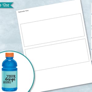 May include: Printable template for a 12oz Gatorade bottle label. The template has two blank rectangular spaces for text or images. The image also shows a blue Gatorade bottle with a white label that says "YOUR design HERE".