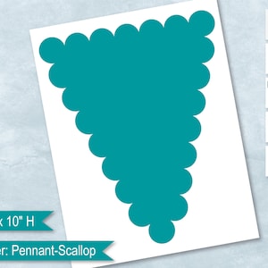 May include: A teal blue pennant banner with a scalloped edge. The banner is 8 inches wide and 10 inches high. The text "Banner: Pennant-Scallop" is printed below the banner.