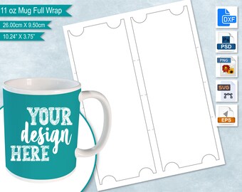 May include: A template for wrapping a 11 ounce mug with a design. The template is 10.24 inches by 3.75 inches and shows the front and back of the mug. The text "YOUR design HERE" is on the mug.