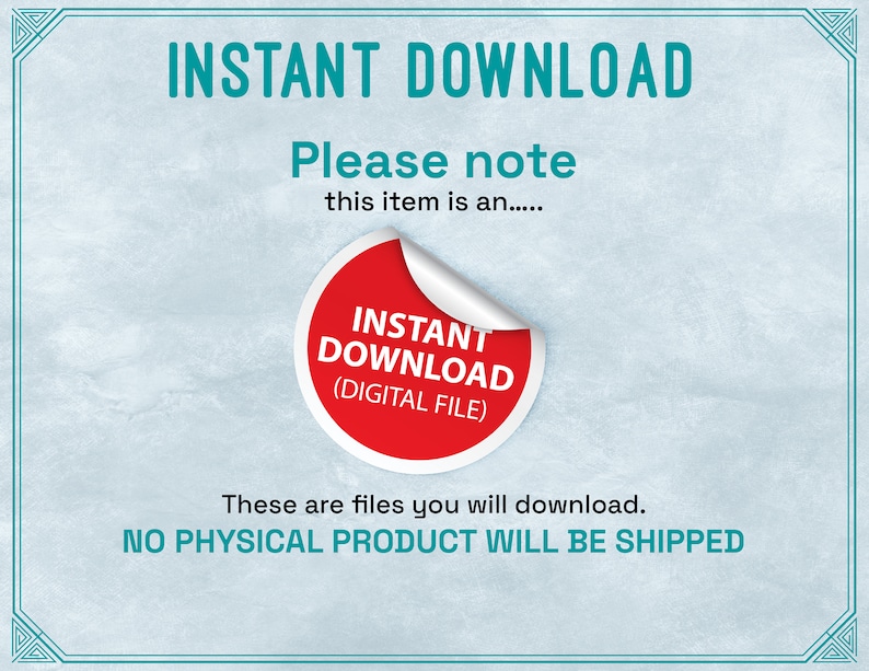 K&ouml;nnte beinhalten: Ein roter und wei&szlig;er Aufkleber mit dem Text "INSTANT DOWNLOAD (DIGITAL FILE)" auf hellblauem Hintergrund. Der Text "INSTANT DOWNLOAD" ist in gro&szlig;en, fetten Buchstaben. Der Text "Bitte beachten Sie, dass dieser Artikel ein..." befindet sich &uuml;ber dem Aufkleber. Der Text "Dies sind Dateien, die Sie herunterladen werden. KEIN PHYSIKALISCHES PRODUKT WIRD VERSANDT" befindet sich unter dem Aufkleber.