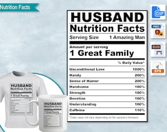 Husband Nutrition Facts, SVG Nutritional Fact Label Template, Printable, DIY, Eps, PNG, SvG, DxF, Cricut, Silhouette