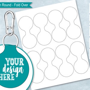 Op de afbeelding: Een vel met printbare sjablonen voor ronde sleutelhangers met een omslagontwerp. Het vel bevat 9 sjablonen met een ronde vorm en een omslagflap. De tekst "YOUR design HERE" is afgedrukt op een turquoise sleutelhanger.