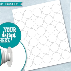May include: A printable sheet with 36 blank circles, each measuring 1.5 inches in diameter. The circles are arranged in a grid pattern. The sheet is designed for creating phone grips.