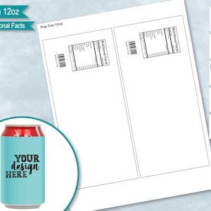 Puede incluir: Una plantilla imprimible para una etiqueta de lata de refresco de 12oz con una sección de información nutricional. La plantilla incluye una maqueta de una lata con el texto "YOUR design HERE" en ella.