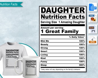 Daughter Nutrition Facts, SVG Nutritional Fact Label Template, Printable, DIY, Eps, PNG, SvG, DxF, Cricut, Silhouette