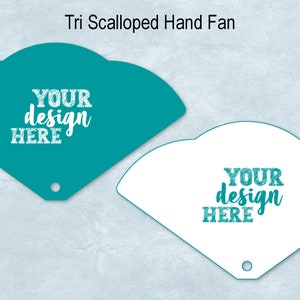 May include: Two tri-scalloped hand fans, one teal and one white, with the text "YOUR design HERE" in white on both.
