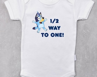 Bluey Half Birthday Onesie PNG, Baby Milestone Shirt (Digital Download)