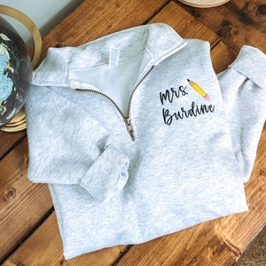 Embroidered Teacher Sweatshirt | Custom Teacher Sweatshirt | Personalized Teacher Crewneck | Personalized Teacher Quarter-Zip